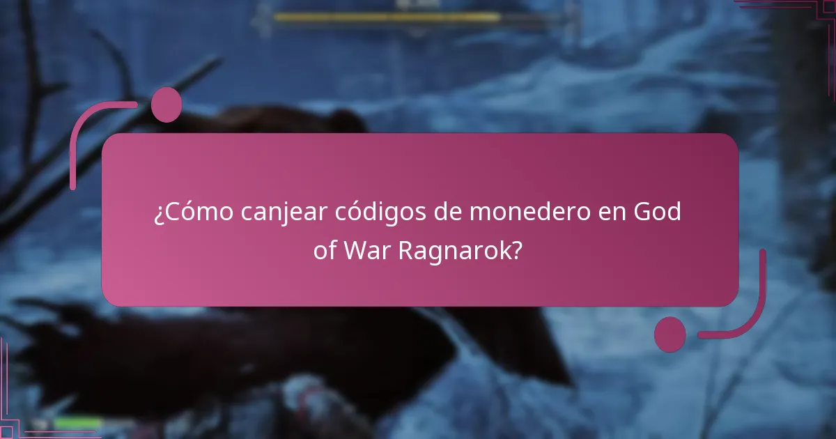 ¿Cómo canjear códigos de monedero en God of War Ragnarok?