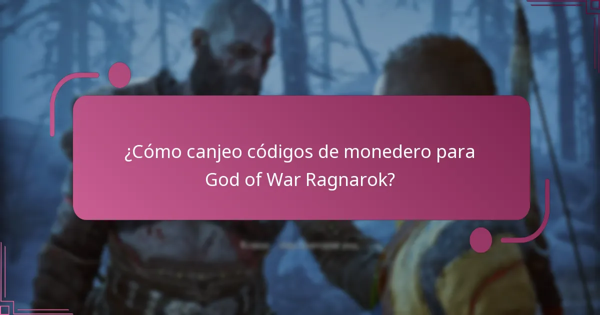 ¿Qué tipos de códigos de monedero están disponibles para God of War Ragnarok?