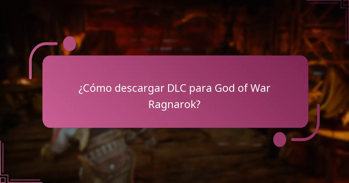 ¿Cómo descargar DLC para God of War Ragnarok?