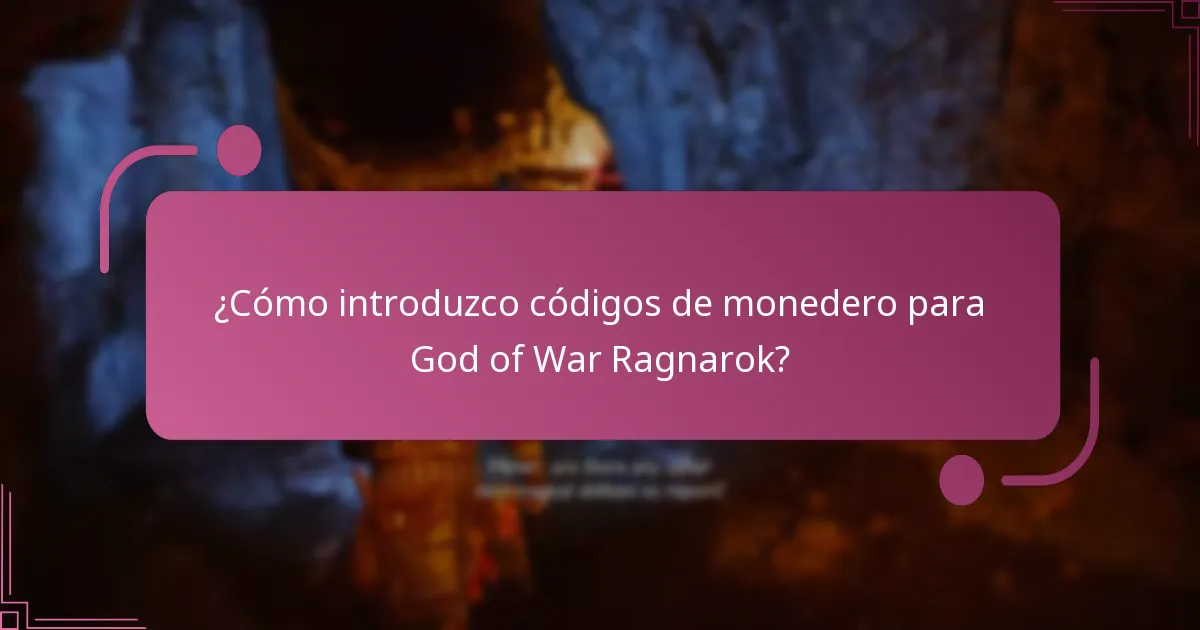 ¿Cómo introduzco códigos de monedero para God of War Ragnarok?