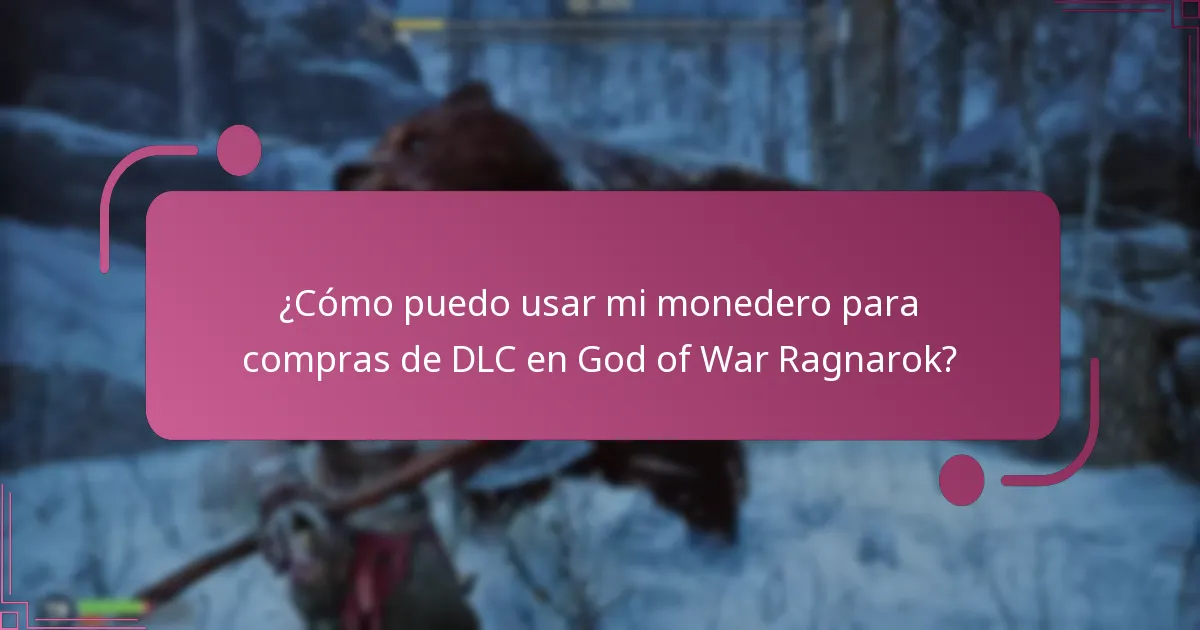¿Qué métodos de pago son compatibles para compras de DLC?