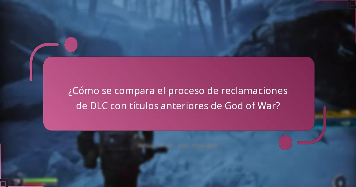 ¿Cuáles son los problemas comunes durante el proceso de reclamaciones de DLC?