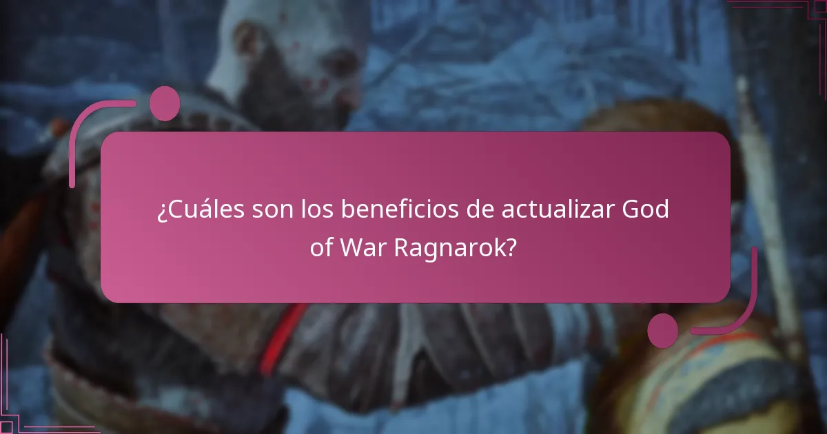 ¿Cuáles son los riesgos asociados con la actualización de God of War Ragnarok?