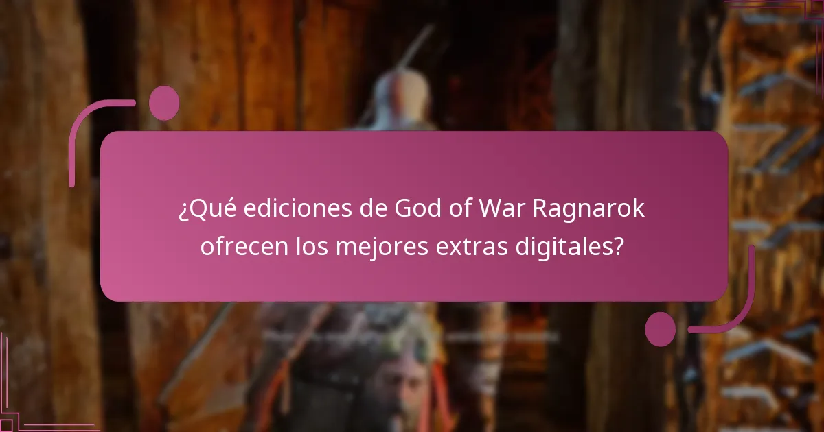 ¿Quién es elegible para los extras digitales en God of War Ragnarok?