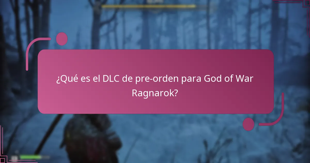 ¿Qué ediciones de God of War Ragnarok incluyen el DLC de pre-orden?