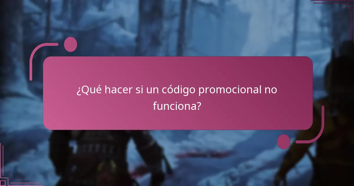 ¿Qué hacer si un código promocional no funciona?