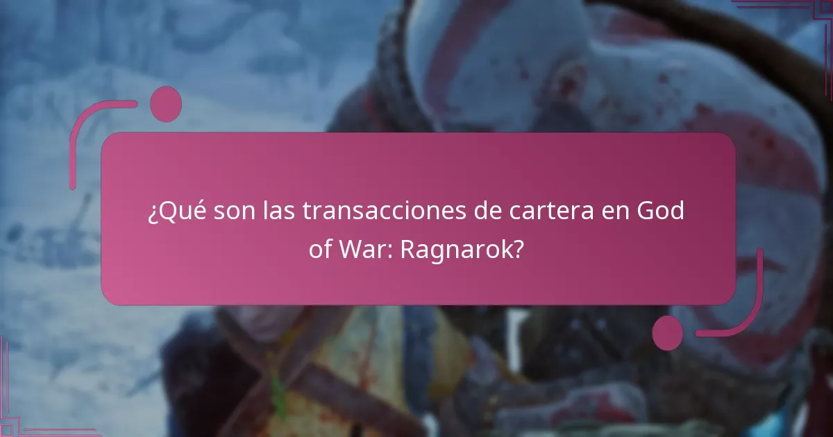 ¿Cómo impactan las transacciones de cartera en la jugabilidad?